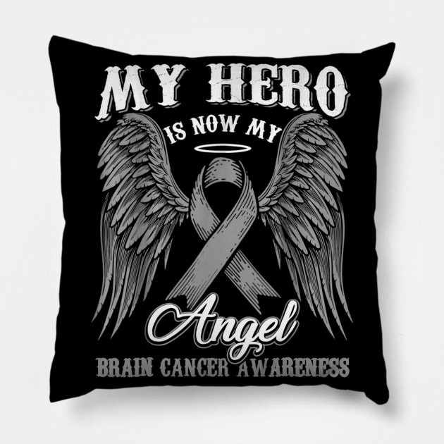 My Hero Is Now My Angel Brain Cancer Awareness Pillow by Antoniusvermeu