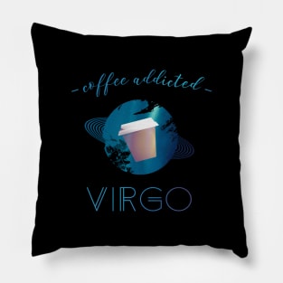 Coffee Lover Coffee Addict Virgo Horoscope Zodiac Pillow