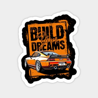 Build your dreams Magnet