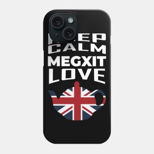 MEGXIT Keep Calm Love Tea Phone Case