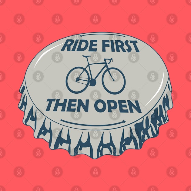 Ride First Then Open by esskay1000