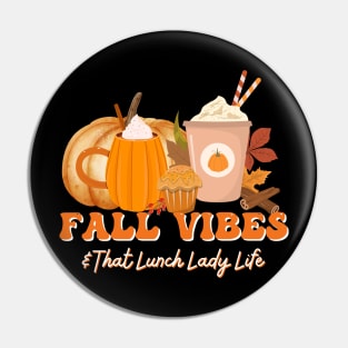 Cute Fall Vibes & That Lunch Lady Life Pumpkin Thanksgiving Pin