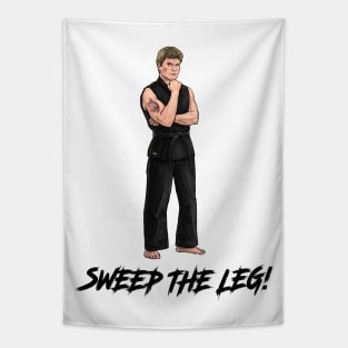 Sweep The Leg! Tapestry