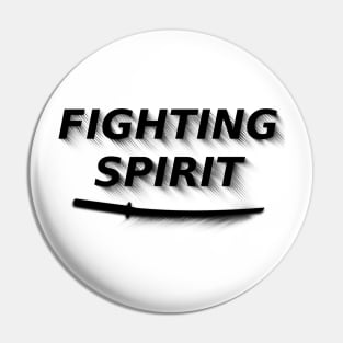 Fighting Spirit. Pin