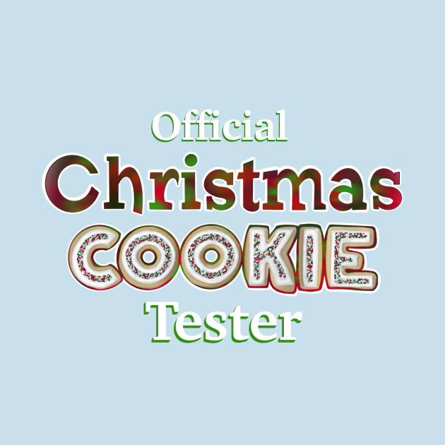 Disover Official Christmas COOKIE Tester - Christmas - T-Shirt