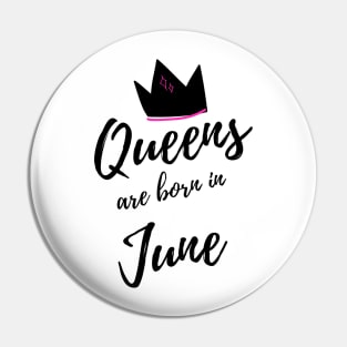 Queens are Born in June. Happy Birthday! Pin