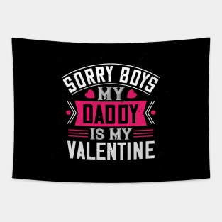 Daddy Is My Valentine Tapestry