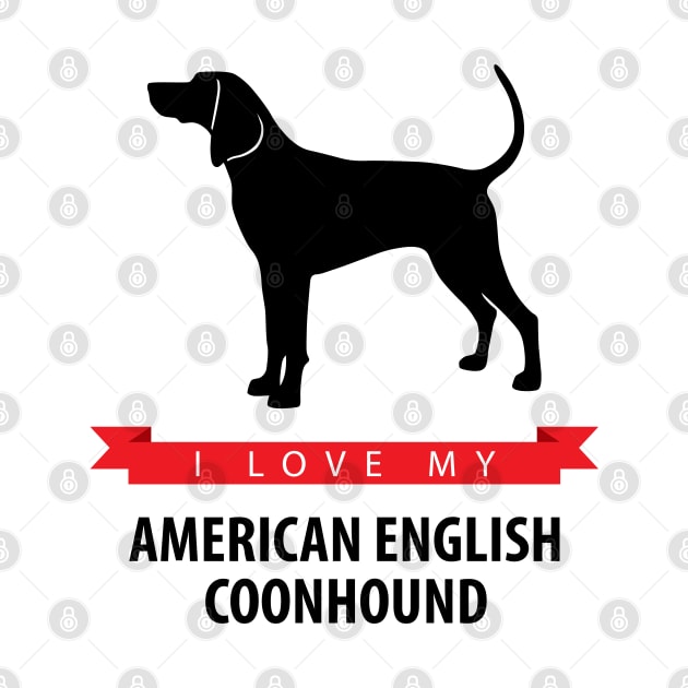 I Love My American English Coonhound by millersye