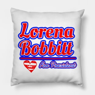 Lorena Bobbitt For President Pillow