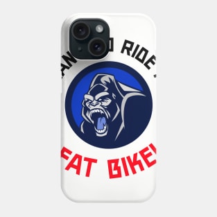 I Want to Ride My Fat Bike Mountain Biking Phone Case