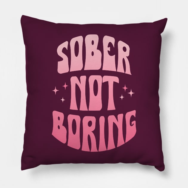 Sober Not Boring Pink Gradient Pillow by SOS@ddicted