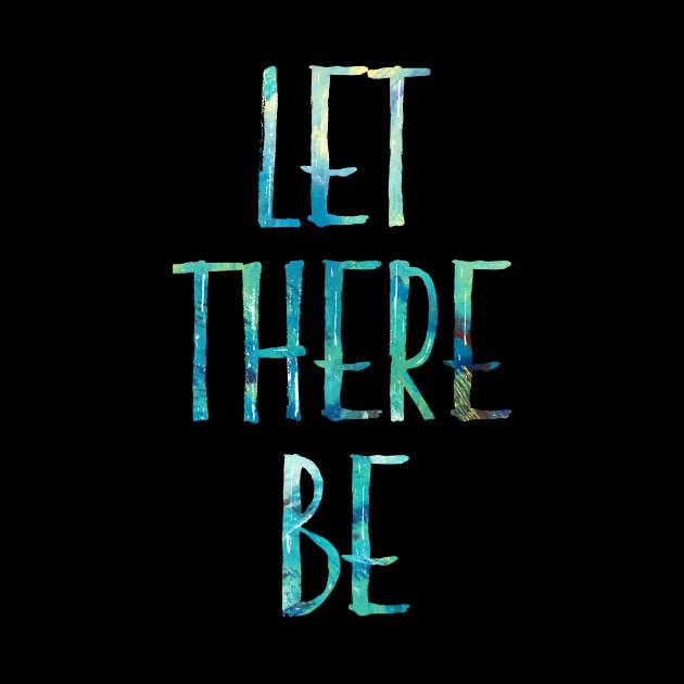 Let There Be by TheatreThoughts