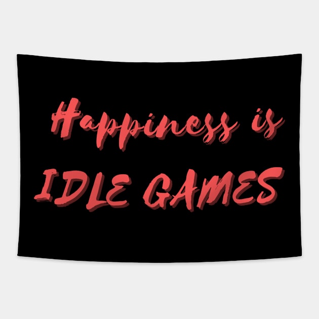 Happiness is Idle Games Tapestry by Eat Sleep Repeat