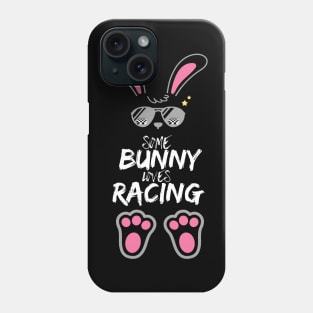 Some Bunny Loves Racing Easter Phone Case