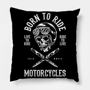 Born to Ride Motorcycles Pillow