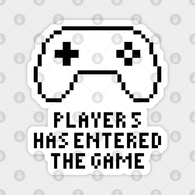 Player 5 Has Entered The Game Magnet by JaiStore