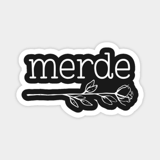 The Merde - fashion T shirt Magnet