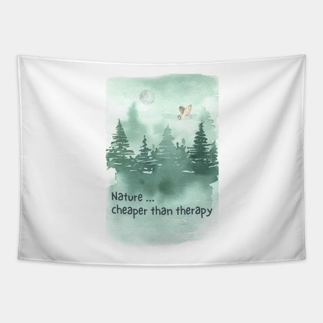 Nature...Cheaper Than Therapy Tapestry by JanesCreations