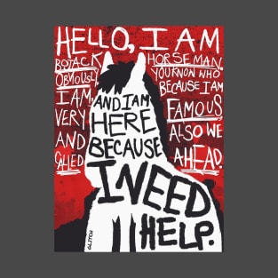 bojack needs help T-Shirt