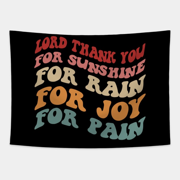 Vintage Lord Thank you for Sunshine Music Trend - Thank you for Rain - Thank you for Joy - Thank you for Pain - It's a beautiful day Tapestry by Printofi.com