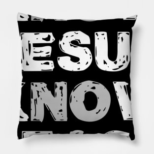 Know Jesus Know Peace No Jesus No Peace Pillow