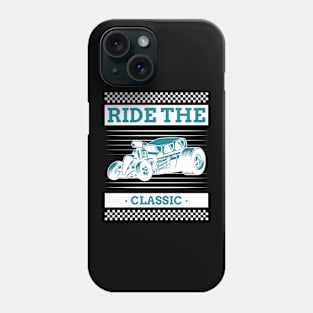 RIDE THE CLASSIC Phone Case