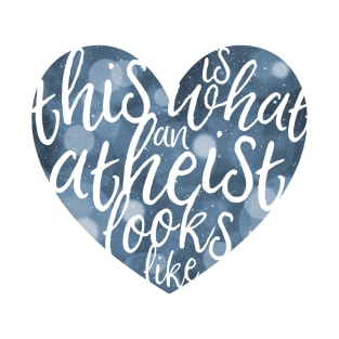 This is What an Atheist Looks Like - Bokeh Heart T-Shirt