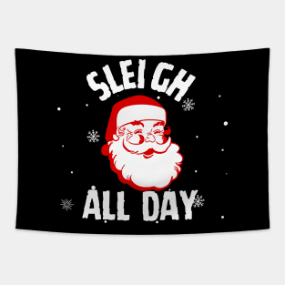 Sleigh All Day Christmas Santa Tapestry