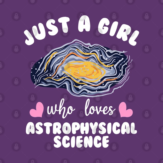 Just a Girl who Loves Astrophysical Science by cecatto1994