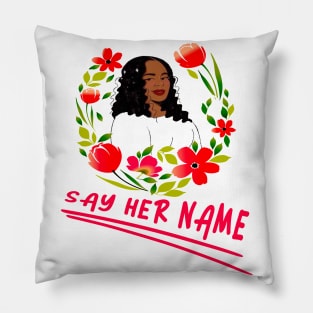 say her name breonna taylor Pillow