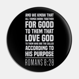 The Christian's Assurance - Romans 8:28 - Bible Scripture Pin