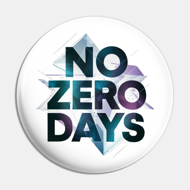 No Zero Days Motivational Inspirational Dedication Self Improvement Empowering Empowerment Mental Health Pin by DeanWardDesigns