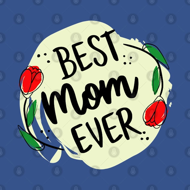 Best mom ever by Hmus