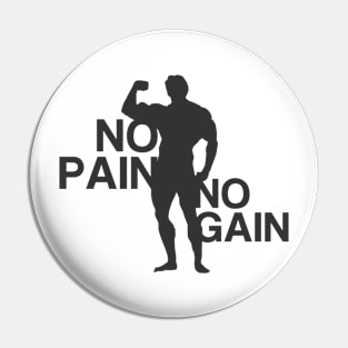 No pain no gain Pin