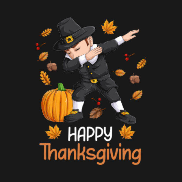 Dabbing pilgrim Pumpkins Fall Thanksgiving - Thanksgiving 2021 - T-Shirt