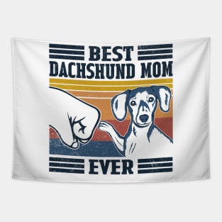 Best Dachshund Mom Ever Tapestry