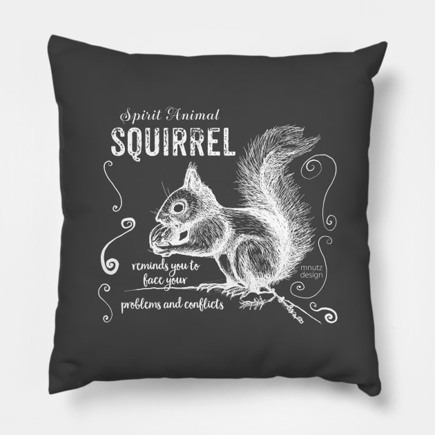 Spirit animal - Squirrel white Pillow by mnutz