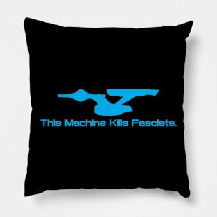 This Machine Kills Fascists Pillow