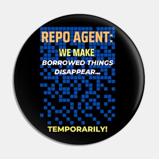 Repo Agent: We Make Borrowed Things Disappear... Temporarily! Pin