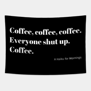 Funny Coffee Haiku for Mornings white Typography Tapestry