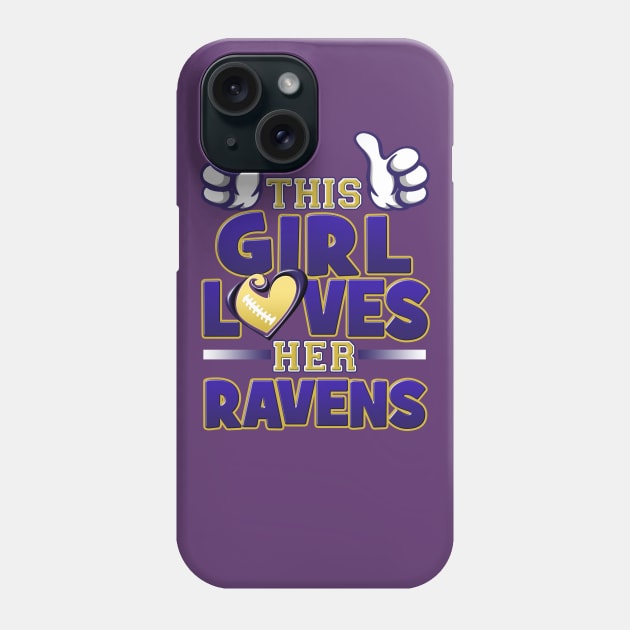 This Girl Loves Her Ravens Football Phone Case by Just Another Shirt