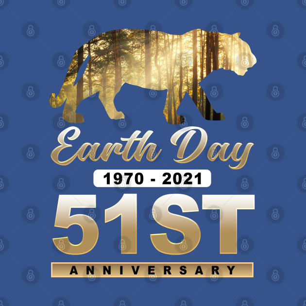 Disover Earth Day 2021 51st Anniversary Tiger Environmental - Earth Day 51st Anniversary - T-Shirt