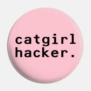 catgirl hacker - Black Pin