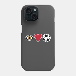 I Love Soccer Phone Case