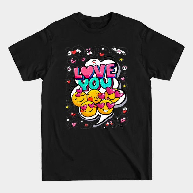 Discover Love you word bubble. Message in pop art comic style with hand drawn hearts and emoji smiles. - Love - T-Shirt