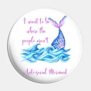 Anti-Social Mermaid Pin