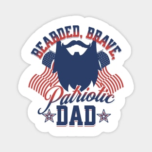 Bearded, Brave, Patriotic Dad 4th of July Magnet