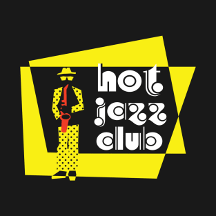 Hot Jazz Club Funny Design T-Shirt