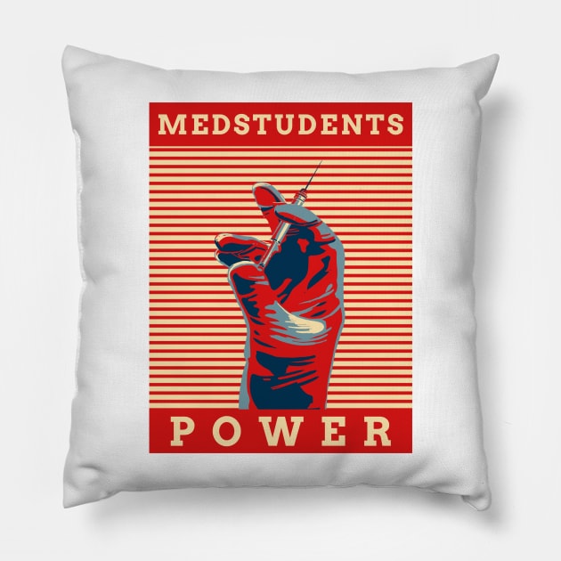 Medstudents Power- Medical Student In Medschool Funny Gift For Nurse & Doctor Medicine Pillow by Medical Student Tees