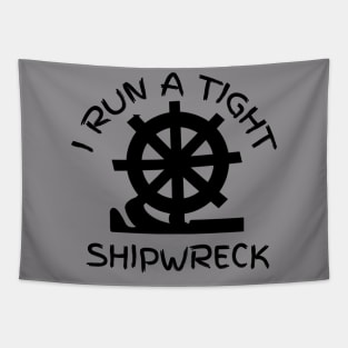 I run a tight shipwreck Tapestry